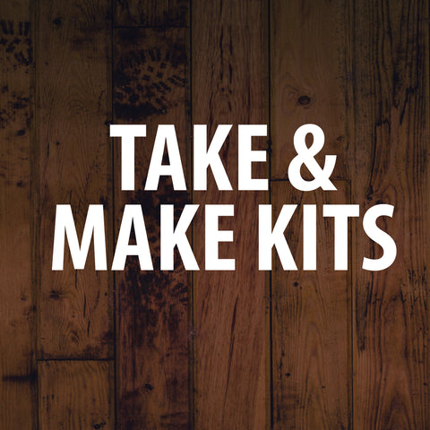 Take & Make Kits